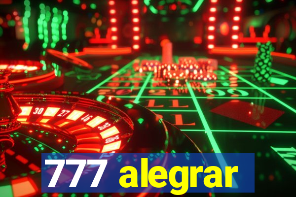 777 alegrar